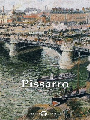 cover image of Delphi Complete Paintings of Camille Pissarro (Illustrated)